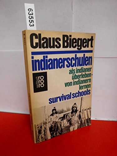 Stock image for Indianerschulen. Als Indianer berleben - von Indianern lernen. for sale by medimops