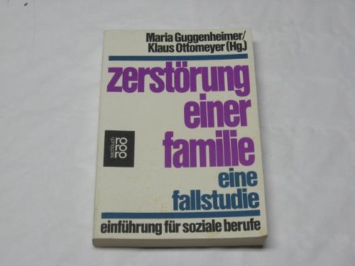 Stock image for Zerst rung einer Familie. Eine Fallstudie. von Guggenheimer, Maria for sale by Nietzsche-Buchhandlung OHG