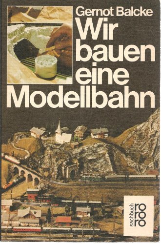 Beispielbild fr Wir bauen eine Modellbahn. zum Verkauf von medimops