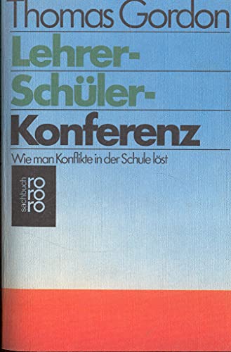 Beispielbild fr Lehrer - Schler - Konferenz. Wie man Konflikte in der Schule lst. zum Verkauf von medimops