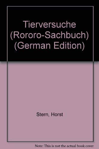 Tierversuche. (Nr. 7406) rororo-Sachbuch - Stern, Horst