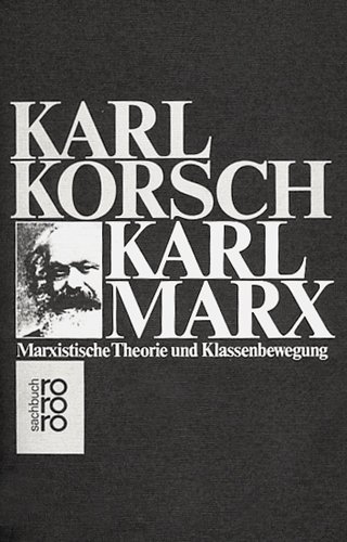 Stock image for Karl Marx. Marxistische Theorie und Klassenbewegung for sale by medimops