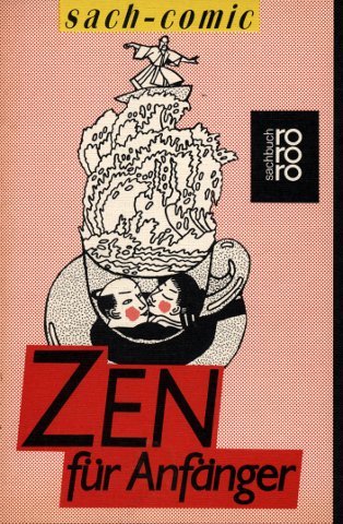 Stock image for Zen fr Anfnger. sach-comic. for sale by medimops