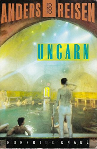 Beispielbild fr Anders reisen: Ungarn. Ein Reisebuch in den Alltag. zum Verkauf von medimops