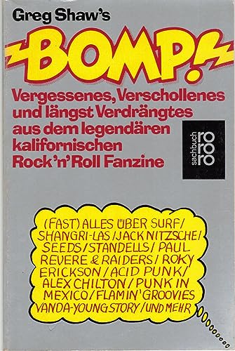 Beispielbild fr Greg Shaw's BOMP. Vergessenes, Verschollenes und lngst Verdrngtes aus dem legendren kalifornischen Rock'n'Roll Fanzine zum Verkauf von medimops