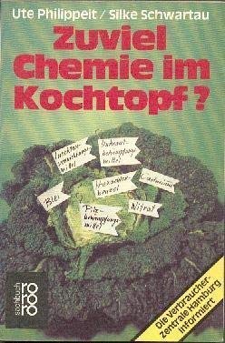 Beispielbild fr Zuviel Chemie im Kochtopf? zum Verkauf von Versandantiquariat Felix Mcke