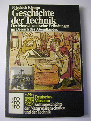Beispielbild fr Geschichte der Technik. Der Mensch und seine Erfindungen im Bereich des Abendlandes. zum Verkauf von Bernhard Kiewel Rare Books