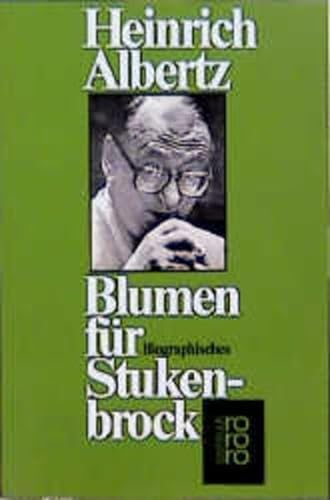Blumen für Stukenbrock : Biograph. / Heinrich Albertz - Albertz, Heinrich (Verfasser)