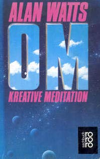Beispielbild fr OM. Kreative Meditation. ( rororo sachbuch). zum Verkauf von medimops