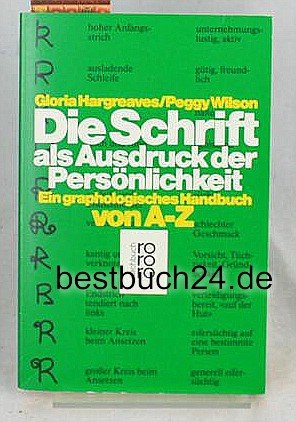 Stock image for Die Schrift als Ausdruck der Persnlichkeit: Ein graphologisches Handbuch von A-Z for sale by Versandantiquariat Felix Mcke