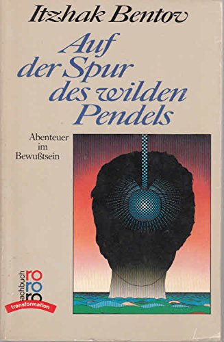 Stock image for Auf der Spur des wilden Pendels: Abenteuer im Bewutsein for sale by Studibuch