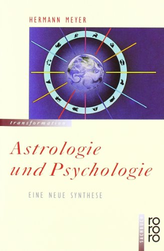 Astrologie und Psychologie - Eine neue Synthese