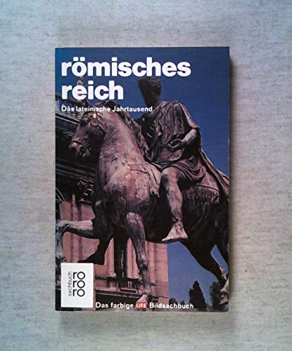 Imagen de archivo de Rmisches Reich das lateinische Jahrtausend von Moses Hadas und der Redaktion der Time Life Bcher a la venta por Bernhard Kiewel Rare Books