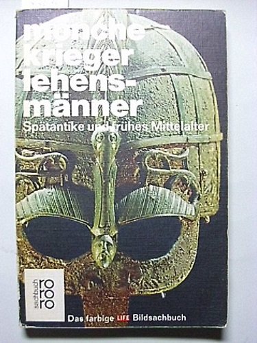 Stock image for Mnche, Krieger, Lehensmnner. Sptantike und frhes Mittelalter. for sale by Bernhard Kiewel Rare Books