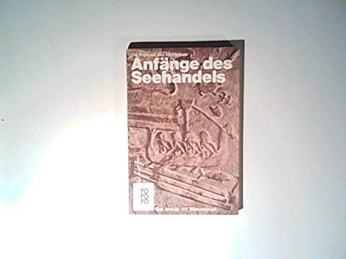 AnfÃ¤nge des Seehandels (9783499180743) by [???]