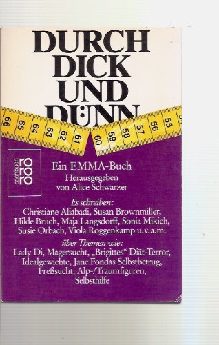 Durch dick und dünn - Ein Emma- Buch - Alice Schwarzer (Hrsg.)