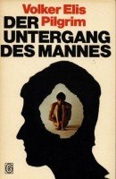 Stock image for Der Untergang des Mannes. for sale by Steamhead Records & Books