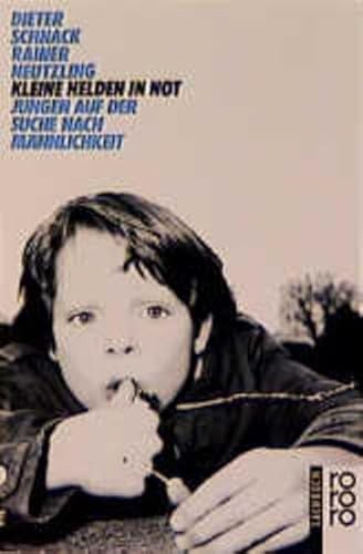 Stock image for Kleine Helden in Not. Jungen auf der Suche nach Männlichkeit. ( mann). for sale by Half Price Books Inc.