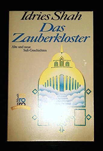 Beispielbild fr Das Zauberkloster. Alte und neue Sufi- Geschichten. ( transformation). zum Verkauf von medimops