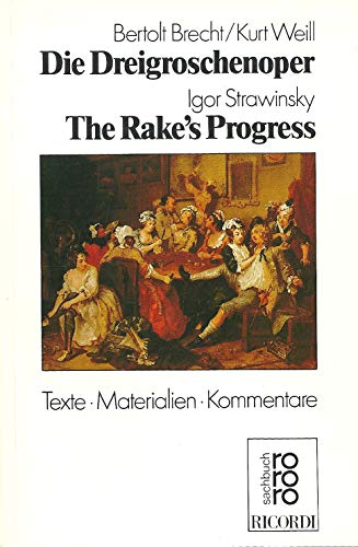 Beispielbild fr Die Dreigroschenoper / The Rake's Progress. Texte, Materialien, Kommentare. ( rororo RICORDI). zum Verkauf von medimops