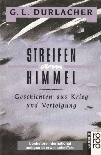 Stock image for Streifen am Himmel. Geschichten aus Krieg und Verfolgung. for sale by Versandantiquariat Felix Mcke