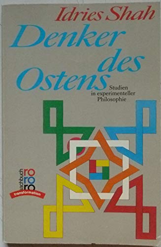 9783499184529: Denker des Ostens. Studien in experimenteller Philosophie. (rororo transformation)