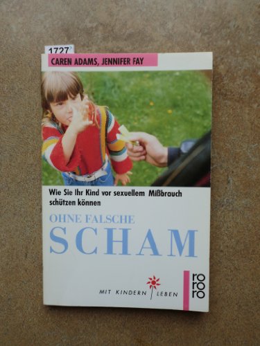Imagen de archivo de Ohne falsche Scham a la venta por Versandantiquariat Felix Mcke
