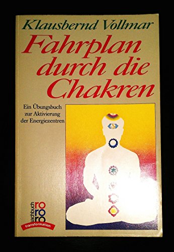 Beispielbild fr Fahrplan durch die Chakren. Ein bungsbuch zur Aktivierung der Energiezentren. zum Verkauf von medimops