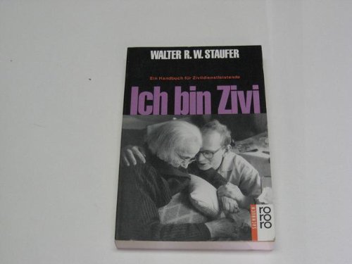9783499185441: Ich bin Zivi. Ein Handbuch fr Zivildienstleistende