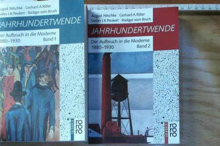 Imagen de archivo de Jahrhundertwende: Der Aufbruch in die Moderne, 1880-1930 (Rororo Sachbuch) (German Edition) a la venta por Midtown Scholar Bookstore