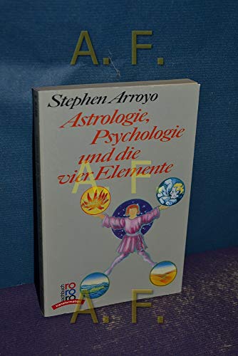 Imagen de archivo de Astrologie, Psychologie und die vier Elemente. ( transformation). a la venta por medimops