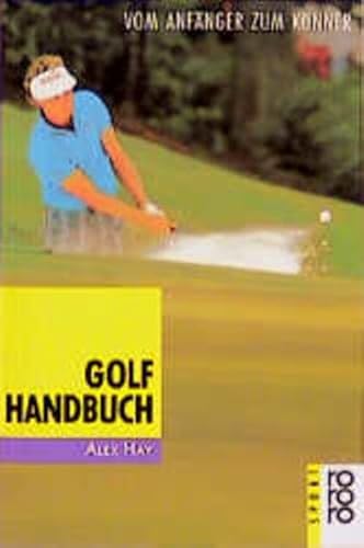 9783499186165: Golf-Handbuch. Vom Anfnger zum Knner