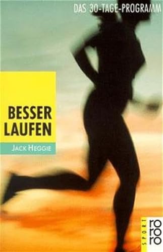 Stock image for Besser laufen. Das 30- Tage- Programm. ( sport). for sale by Hippo Books