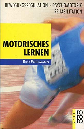 9783499186752: Motorisches Lernen. Bewegungsregulation, Psychomotorik, Rehabilitation