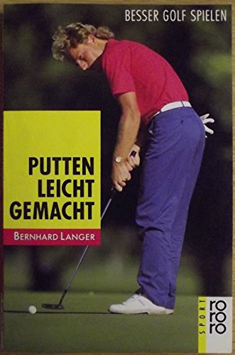 Imagen de archivo de Putten leicht gemacht. Besser Golf spielen a la venta por medimops