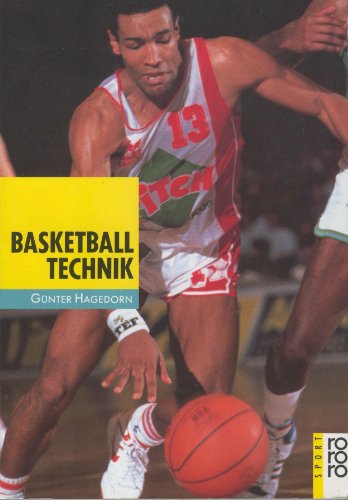 Basketball-Technik. - Hagedorn, Günter und Horst Lichte
