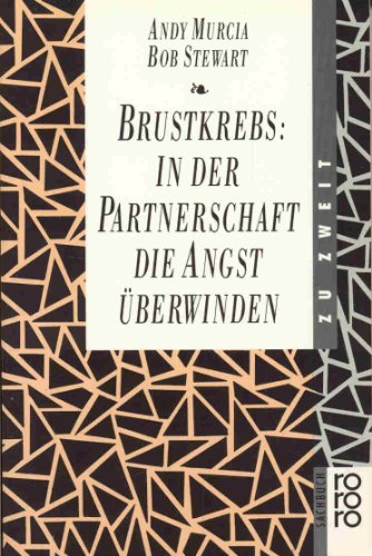 Beispielbild fr Brustkrebs: In der Partnerschaft die Angst berwinden. ( zu zweit). zum Verkauf von Edition H. Schroeder e.K.