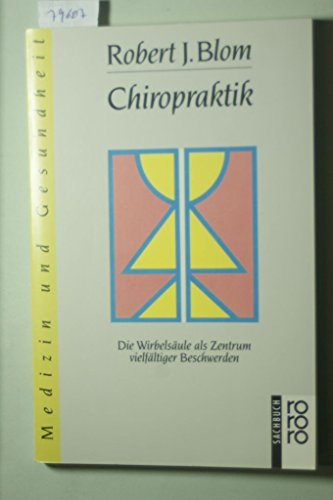 Beispielbild fr Chiropraktik - Die Wirbelsaeule als Zentrum vielfaeltiger Beschwerden zum Verkauf von medimops