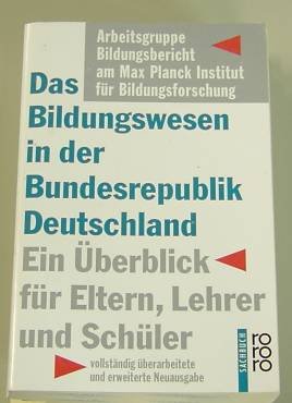 Das Bildungswesen in der Bundesrepublik Deutschland. Ein Überblick für Eltern, Lehrer und Schüler