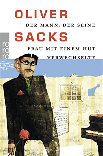 Beispielbild fr Der Mann, der seine Frau mit einem Hut verwechselte. Mit einem Vorwort des Verfassers. Aus dem Amerikanischen von Dirk van Gunsteren. Originaltitel: The Man Who Mistook His Wife for a Hat. Mit Literaturhinweisen. Mit Glossar und Register. - (=rororo 8780: rororo-Sachbuch). zum Verkauf von BOUQUINIST