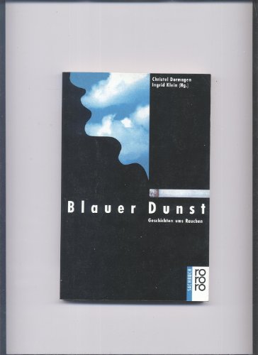 Stock image for Blauer Dunst. Geschichten ums Rauchen for sale by Versandantiquariat Felix Mcke