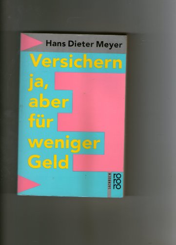 Stock image for Versichern - ja, aber fr weniger Geld. Die Verbraucher-Zentrale Hamburg informiert. for sale by Steamhead Records & Books