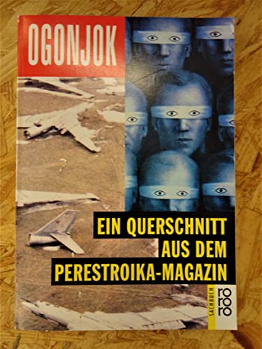 Stock image for Ogonjok. Ein Querschnitt aus dem Perestroika-Magazin for sale by Antiquariat  Angelika Hofmann