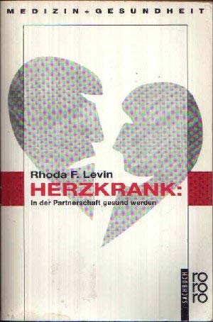 Herzkrank : In der Partnerschaft gesund werden (Zu Zweit)