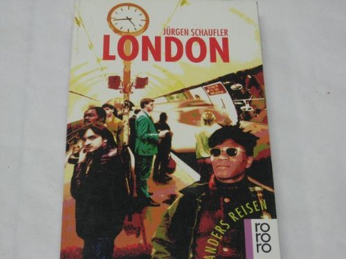 9783499190759: London. Ein Reisebuch in den Alltag. (Anders reisen)