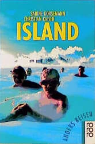 Anders reisen: Island. Ein Reisebuch in den Alltag. - Sabine Gorsemann