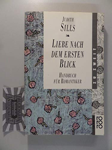 Stock image for Liebe nach dem ersten Blick: Handbuch fr Romantiker for sale by medimops