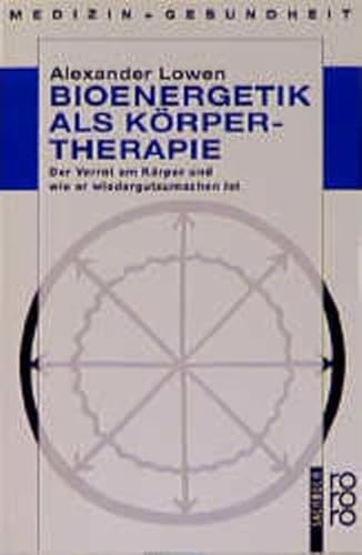 Beispielbild fr Bioenergetik als Krpertherapie zum Verkauf von medimops