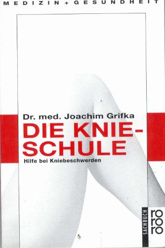 Die Knieschule. Hilfe bei Kniebeschwerden.