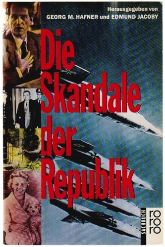 Stock image for Die Skandale der Republik. for sale by Antiquariat & Verlag Jenior